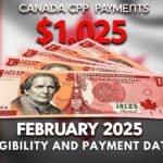 Canada CPP Payments of $1,025 in February 2025: Eligibility and Payment Dates