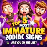 Top 5 Most Immature Zodiac Signs – Are You on the List